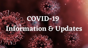 COVID-19 Information and Updates